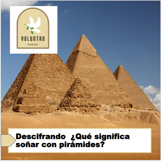 Descifrando  ¿Qué significa soñar con pirámides?