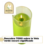 Descubre TODO sobre la Vela verde oscuro significado Descubre TODO sobre la Vela verde oscuro significado
