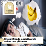 El significado espiritual de soñar con plátanos El significado espiritual de soñar con plátanos