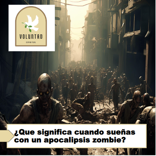 ¿Que significa cuando sueñas con un apocalipsis zombie?